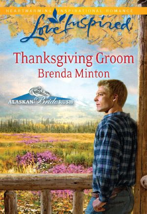 [Alaskan Bride Rush 05] • Thanksgiving Groom